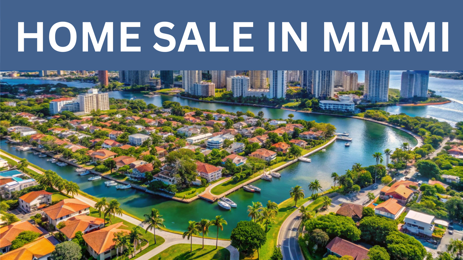 You are currently viewing Top Strategies for a Quick Home Sale in Miami, FL – 2024