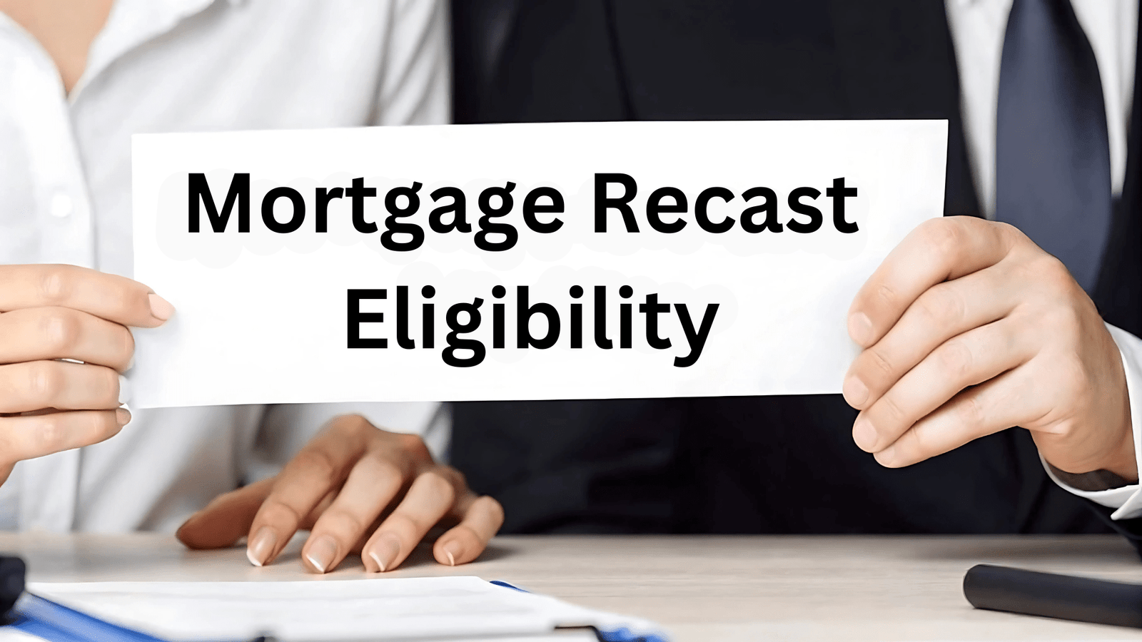 You are currently viewing Mortgage Recast Eligibility: How to Lower Your Payments?