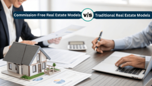 Read more about the article Traditional vs. Commission-Free Real Estate Models: Which one is Best