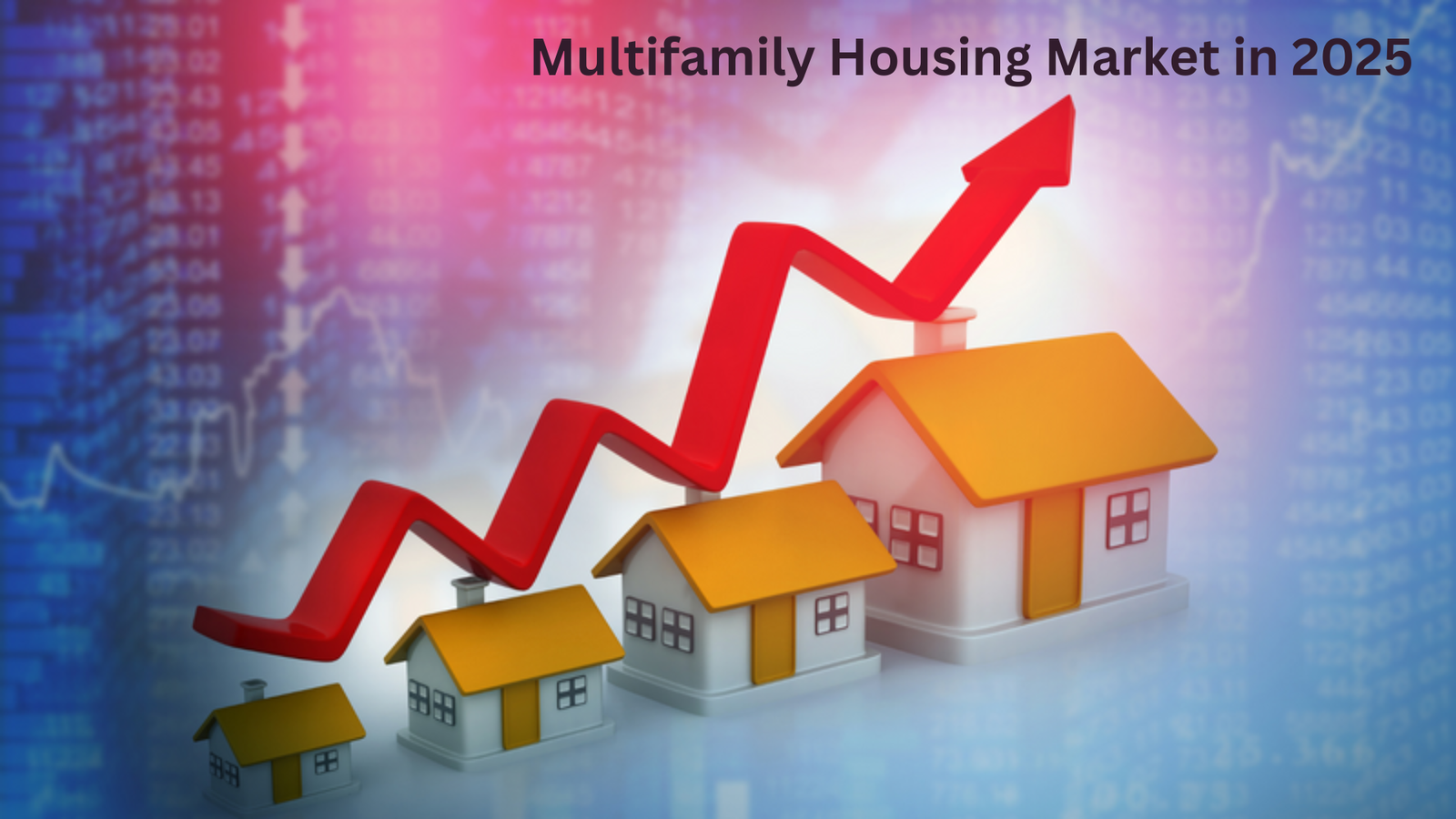 Read more about the article Multifamily Housing Market Rebounds in 2025—What It Means for Investors and Renters